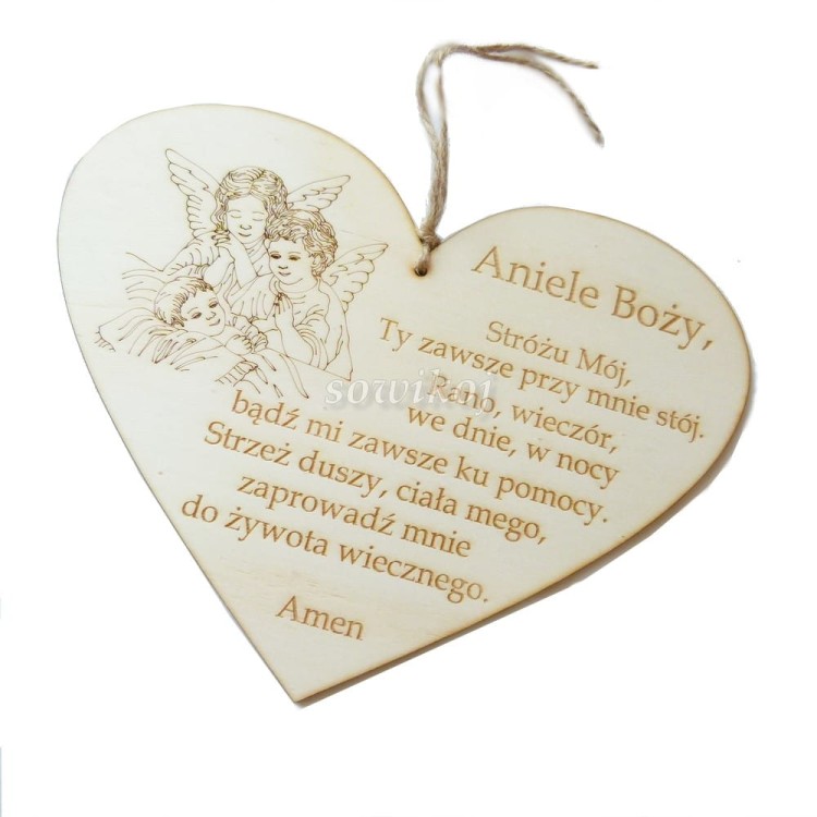 Serce drewniane z grawerowaną Modlitwą Aniele Boży Stróżu...